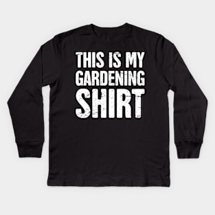 This Is My Gardening Shirt Kids Long Sleeve T-Shirt